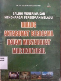 Image of Saling Menerima Dan Menghargai Perbedaan Melalui Dialog Antarumat Beragama Dalam Masyarakat Multikultural